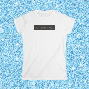 DOWN BAD CRYING AT THE GYM- BABY TEE